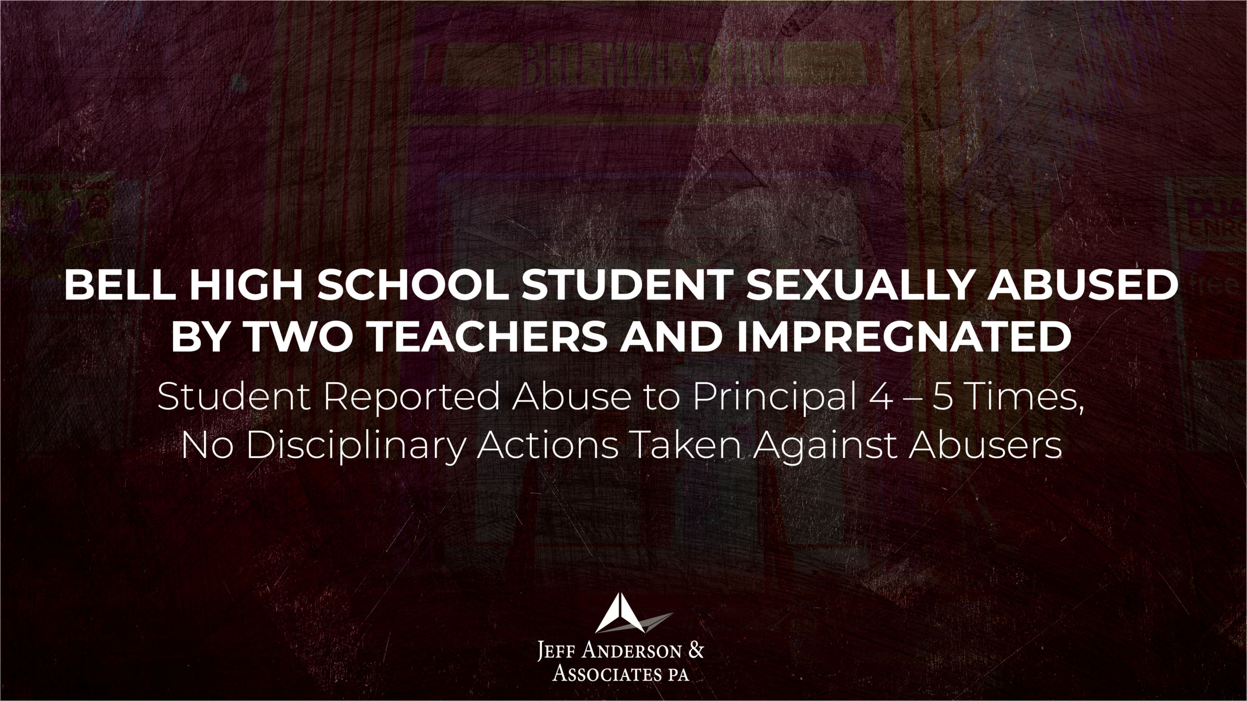 New Lawsuit Bell High School Student Sexually Abused by Two Teachers