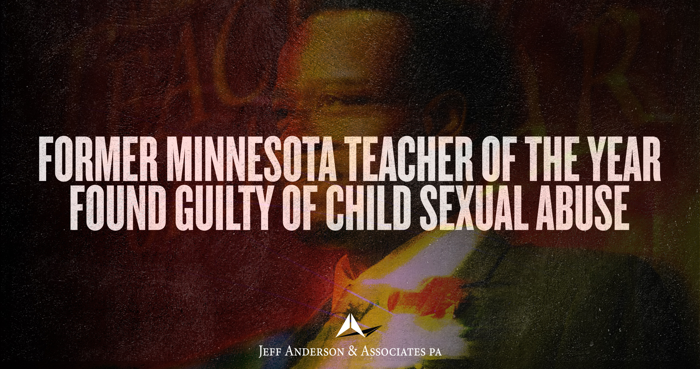 Former Minnesota Teacher of the Year Found Guilty of Child Sexual Abuse ...